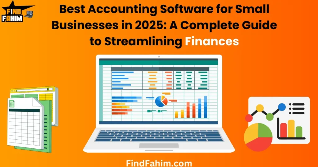 Best Accounting Software for Small Businesses in 2025 A Complete Guide to Streamlining Finances