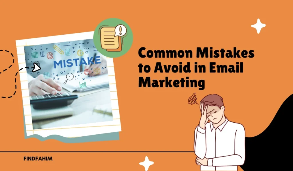 Common Mistakes to Avoid in Email Marketing