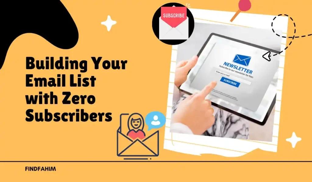 Building Your Email List with Zero Subscribers