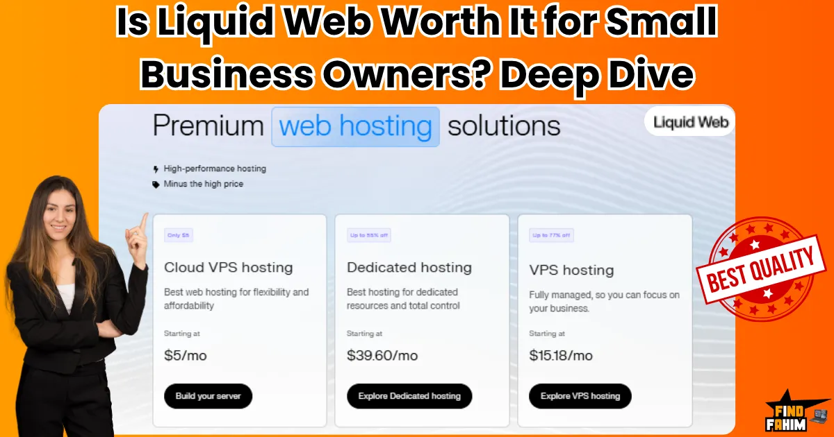 Is Liquid Web Worth It for Small Business Owner? Deep Dive into Pricing, Features, and Performance