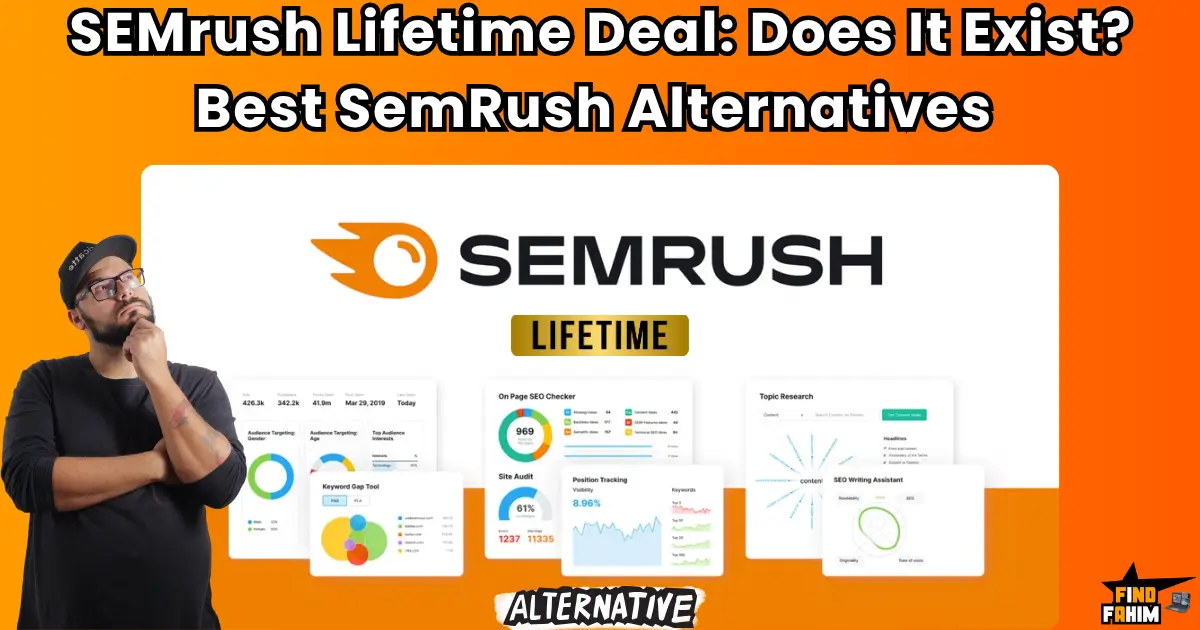 SEMrush Lifetime Deal Does It Exist Smart Alternatives That Actually Save You Money