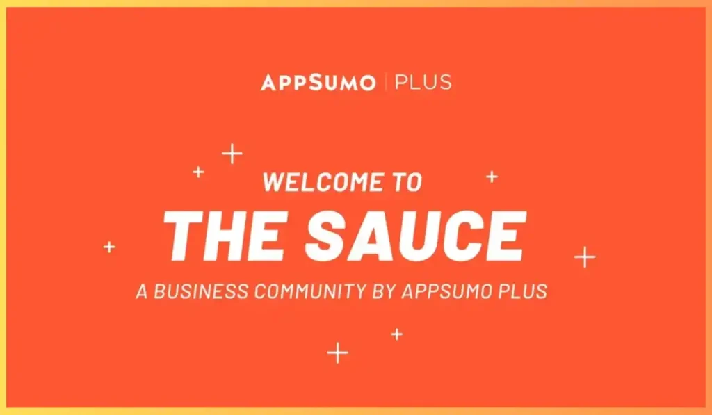 The Sauce - AppSumo's Private Business Community