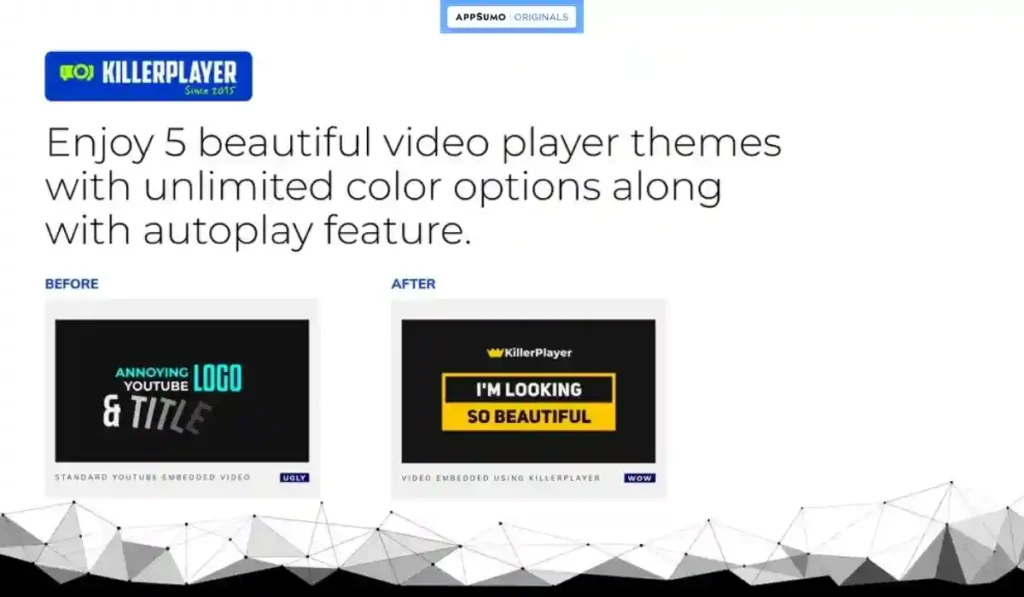 The Standout Feature of KillerPlayer