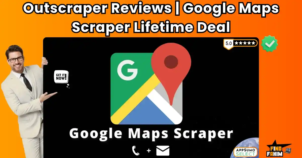 Google Maps Scraper by Outscraper Lifetime Deal Reviews