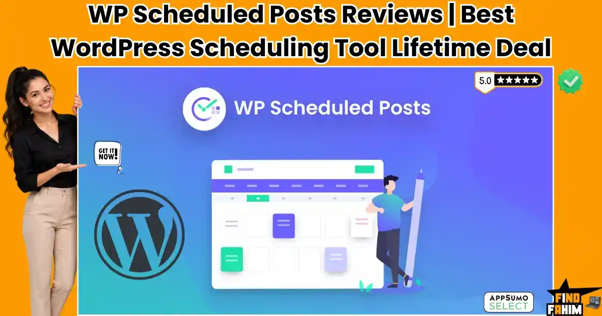 WP Scheduled Posts Lifetime Deal Review